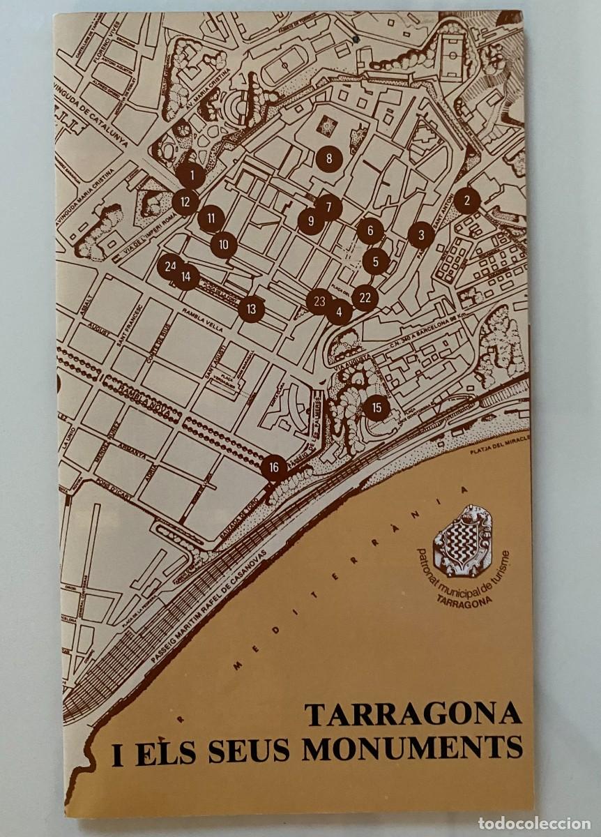 Mapas contempor&acirc;neos: TARRAGONA I ELS SEUS MONUMENTS - PL&Agrave;NOL GUIA - PATRONAT MUNICIPAL DE TURISME 1987