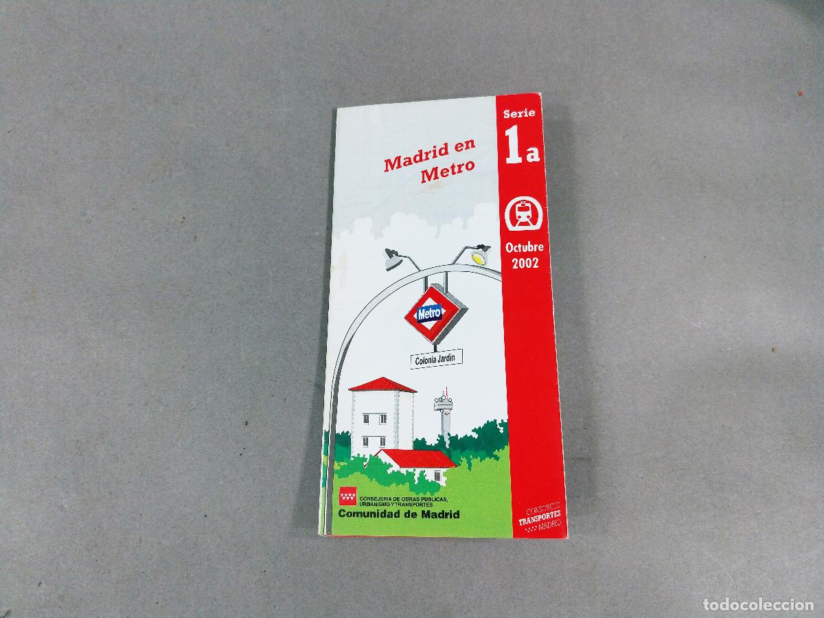 Contemporary maps: PLANO DE LA RED DE METRO DE LA COMUNIDAD DE MADRID. SERIE 1A. CONSORCIO DE TRANSPORTES. OCTUBRE 2002