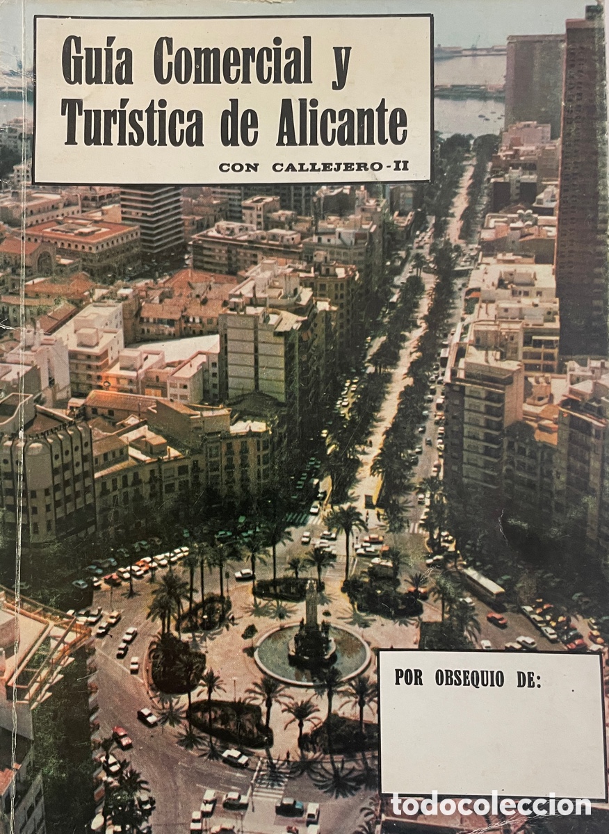 Mapas contempor&aacute;neos: Gu&iacute;a Comercial y Tur&iacute;stica de Alicante, con callejero-II.Estrada, publicaciones comerciales 1980.