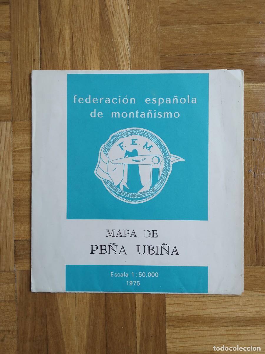 Mapas contempor&aacute;neos: MAPA DE PE&Ntilde;A URBINA ESCALA 1:50.000 A&Ntilde;O 1975 FEDERACION ESPA&Ntilde;OLA DE MONTA&Ntilde;ISMO F.E.M VER FOTOS