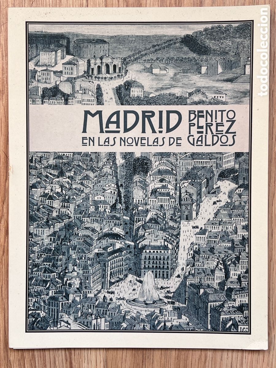 Mapas contempor&aacute;neos: MADRID EN LAS NOVELAS DE BENITO P&Eacute;REZ GALD&Oacute;S
