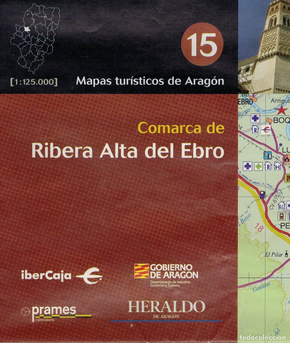 Mapas contempor&aacute;neos: Comarca de Ribera Alta del Ebro. Escala 1:125.000 / Mapas tur&iacute;sticos de Arag&oacute;n 15