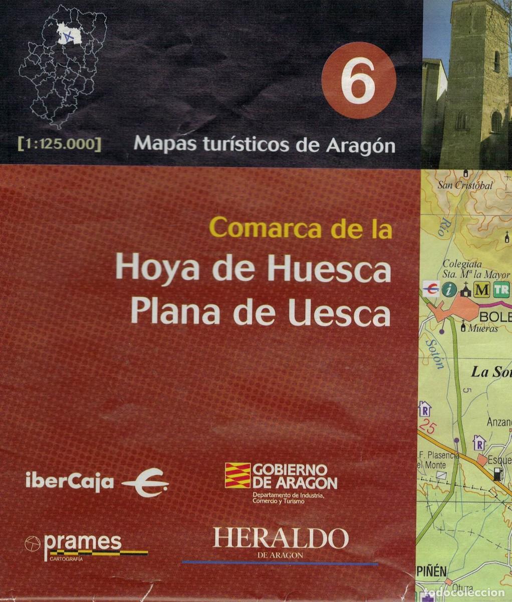Mapas contempor&aacute;neos: Comarca de la Hoya de Huesca Plana de Uesca. Escala 1:125.000 / Mapas tur&iacute;sticos de Arag&oacute;n 6