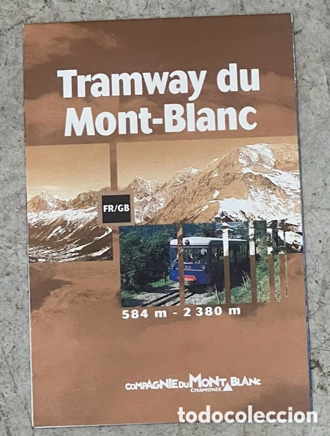 Mapas contempor&aacute;neos: Mapa. Tramway Mont-Blanc. Compagnie du Mont-Blanc Chamonix.