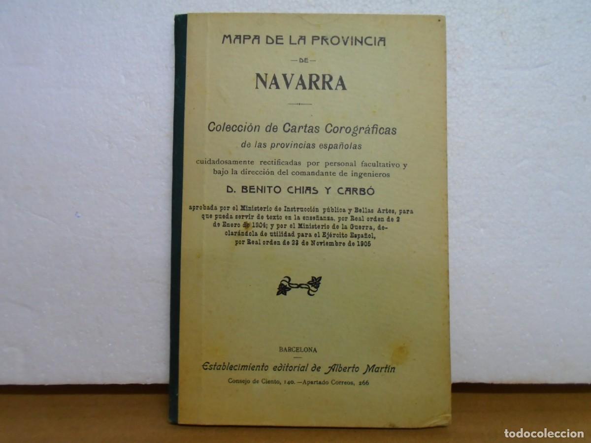 Mapas contempor&aacute;neos: MAPA ENTELADO DE LA PROVINCIA DE NAVARRA/BENITO CHIAS Y CARB&Oacute;/EDIT.A. MARTIN, 1905.
