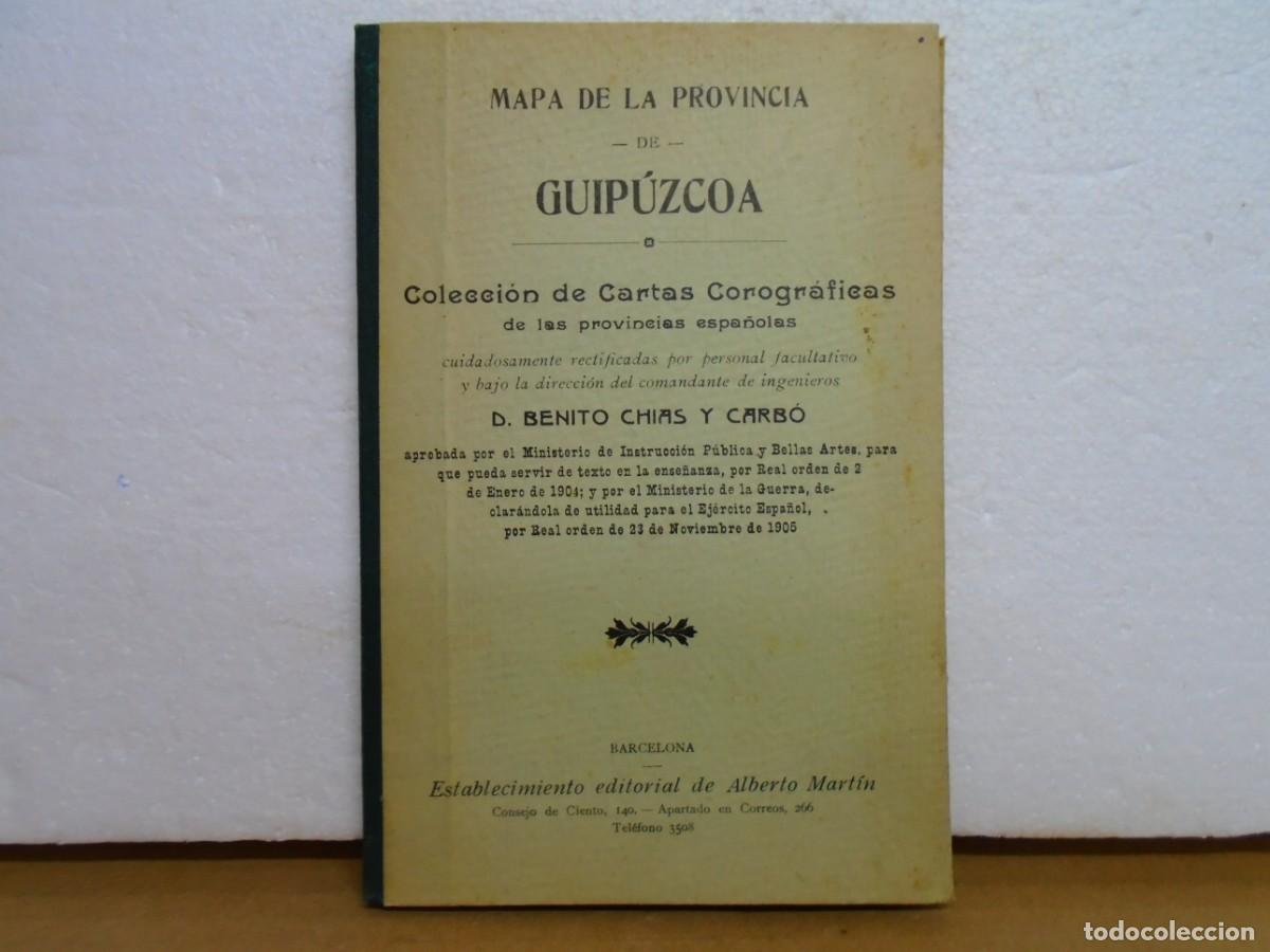 Mapas contempor&aacute;neos: MAPA ENTELADO DE LA PROVINCIA DE GUIPUZCOA/BENITO CHIAS Y CARB&Oacute;/EDIT.A. MARTIN, 1905.