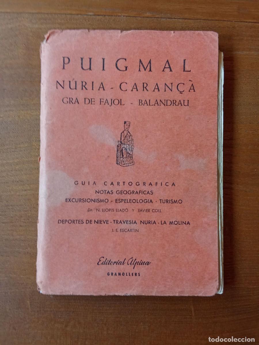 Mapas contempor&aacute;neos: Mapa Puigmal N&uacute;ria. Editorial Alpina. Primera edici&oacute;n 1965
