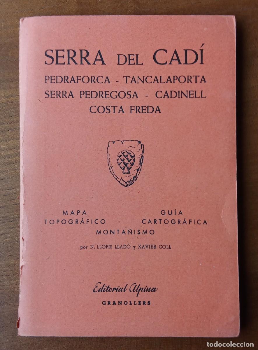Mappe contemporanee: Mapa Serra del Cad&iacute;. Editorial Alpina. Primera edici&oacute;n 1963
