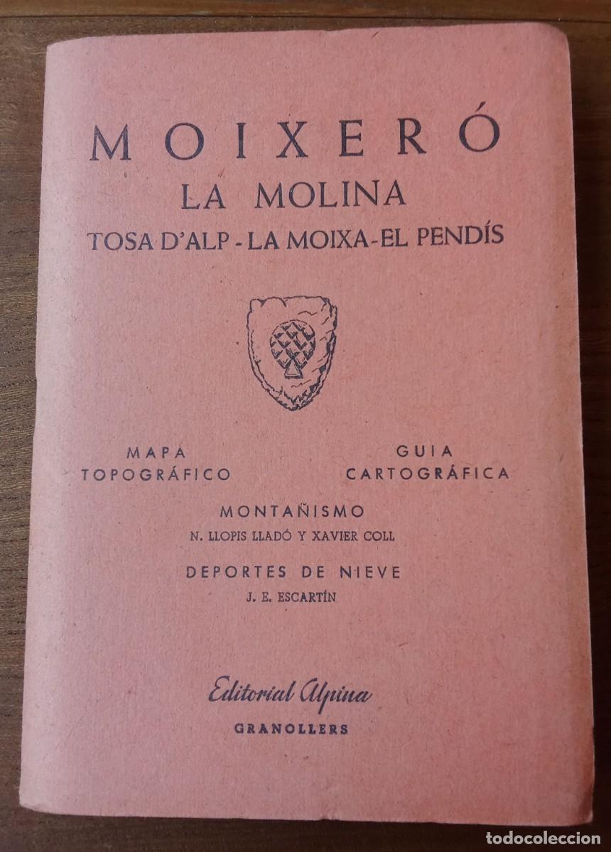 Mapas contempor&aacute;neos: Mapa Moixer&oacute; - La Molina. Editorial Alpina. Primera edici&oacute;n 1963