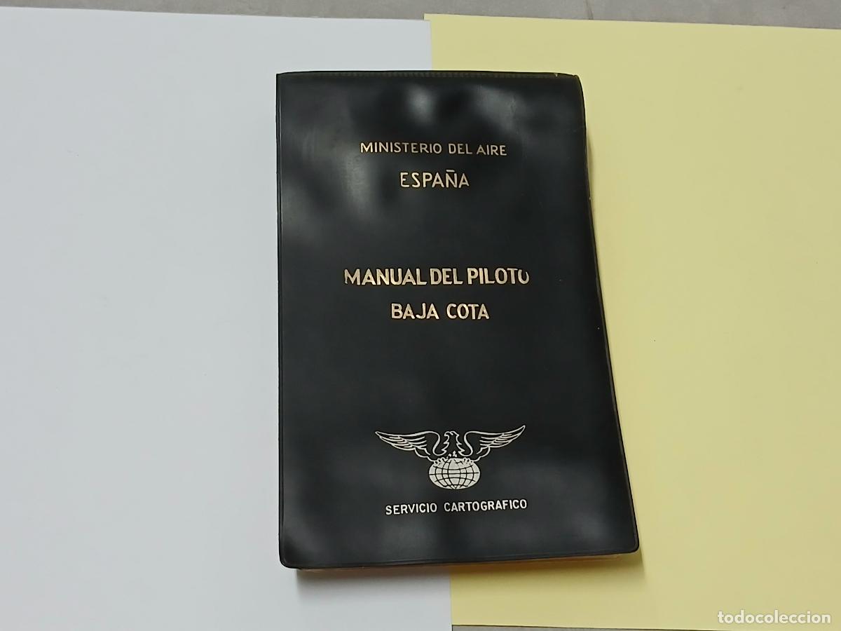 Mapas contempor&aacute;neos: Manual del piloto baja cota, 1977, Ministerio del aire