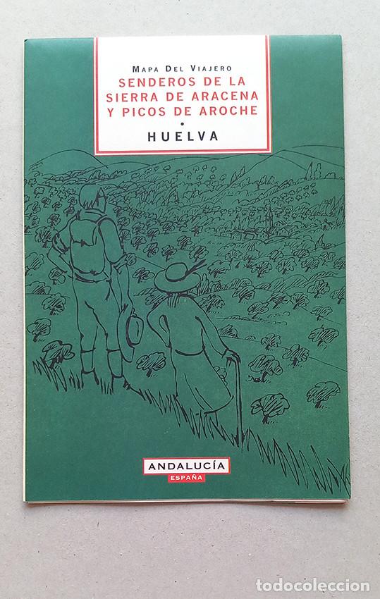 Mapas contempor&aacute;neos: Huelva, Marin&eacute; / Boyer. Mapa del Viajero, Senderos de la Sierra de Aracena y Picos de Aroche