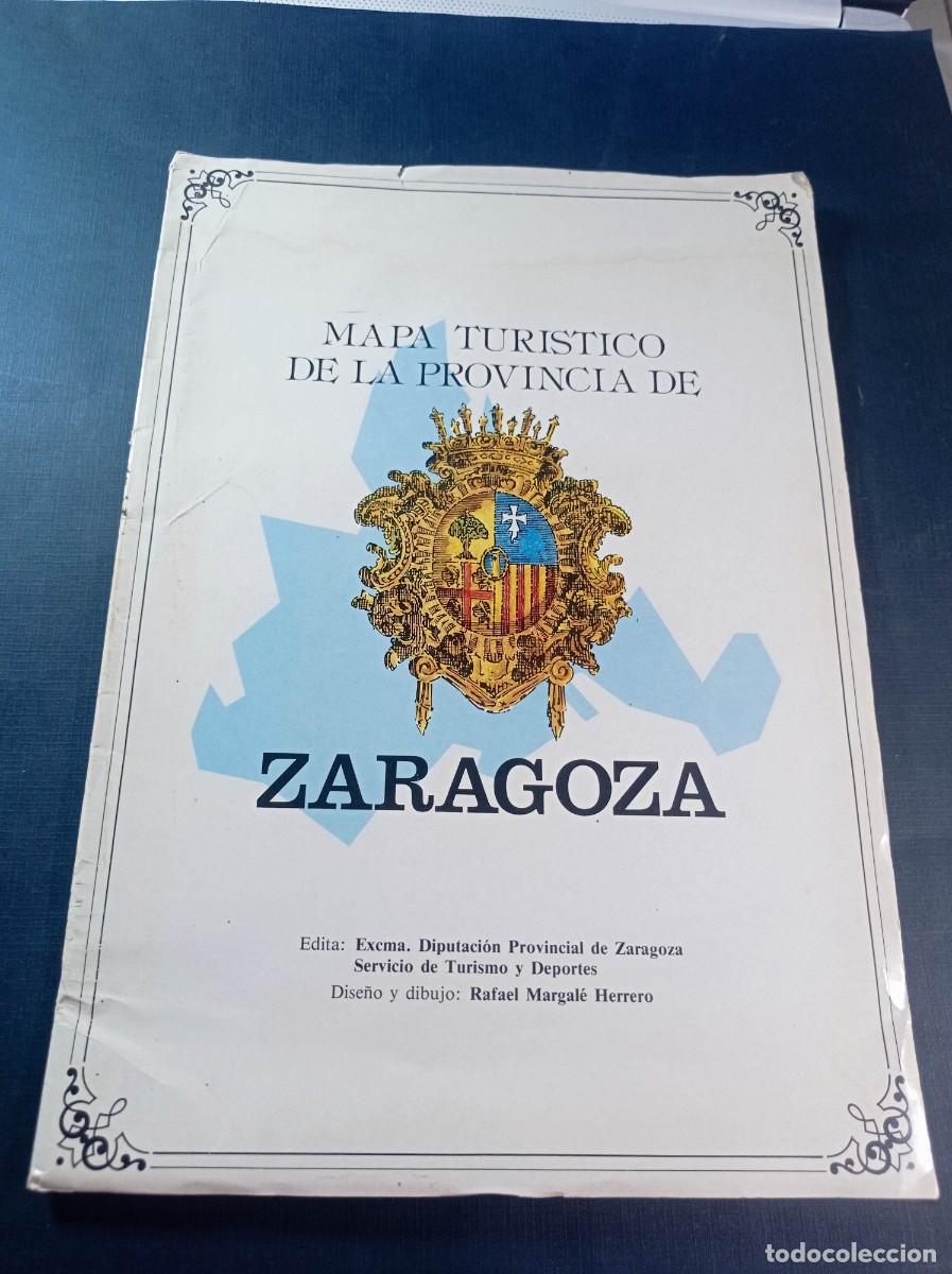 Mapas contempor&aacute;neos: MAPA TUR&Iacute;STICO DE LA PROVINCIA DE ZARAGOZA. ESCALA 1:200.000. RAFAEL MARGAL&Eacute; HERRERO. DPZ, 1984 ++++