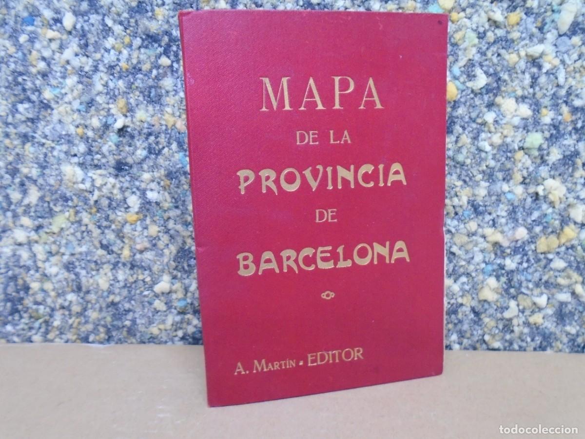 Mapas contempor&aacute;neos: MAPA DE LA PROVINCIA DE BARCELONA/BENET CHIAS Y CARB&Oacute;/A.MARTIN,EDITOR C.A.1910.