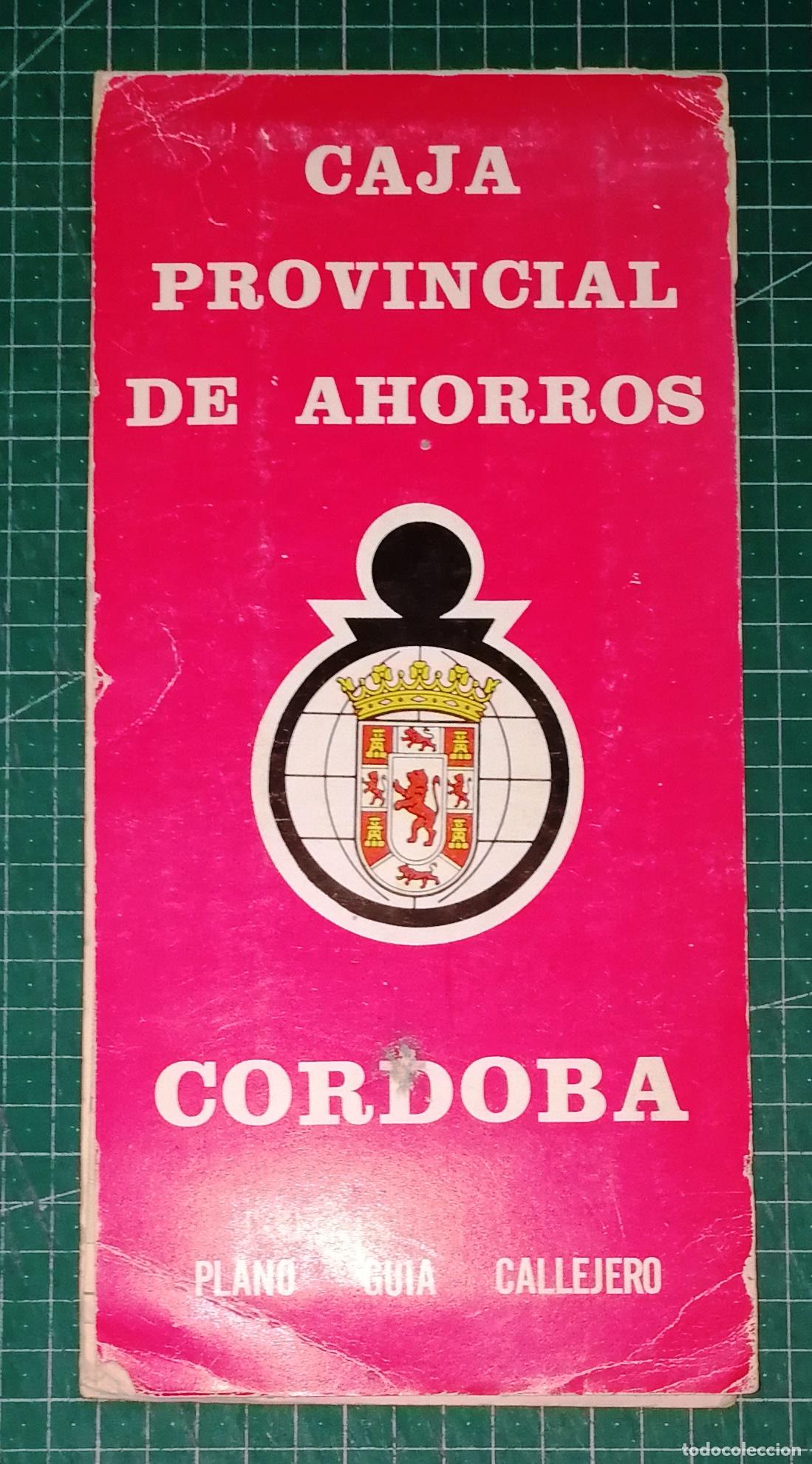 Mapas contempor&aacute;neos: C&Oacute;RDOBA : PLANO GU&Iacute;A CALLEJERO / Caja Provincial de Ahorros de C&oacute;rdoba. - Garc&iacute;a y Sol&iacute;s, 1978