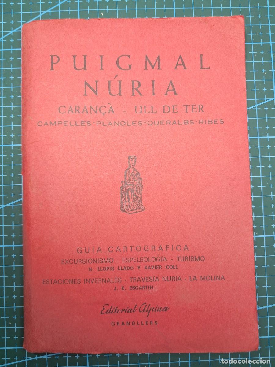Mapas contempor&aacute;neos: Puigmal - N&uacute;ria - Carn&ccedil;&agrave; - Ull de Ter (Alpina, 1977)