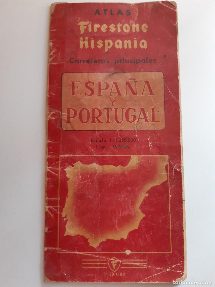 Mapas contempor&aacute;neos: ATLAS FIRESTONE HISPANIA ESPA&Ntilde;A PORTUGAL 1&ordf; edici&oacute;n 1957