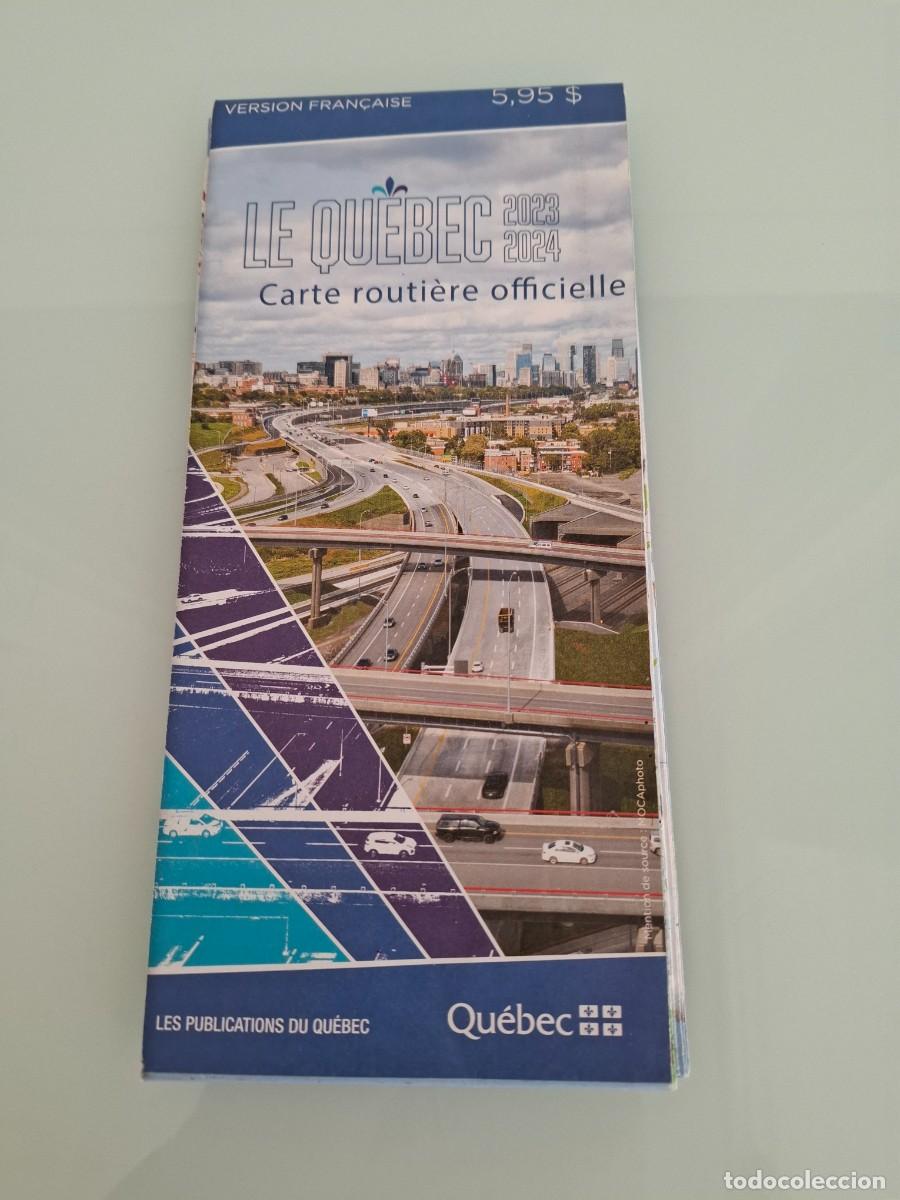 Mapas contempor&aacute;neos: LE QU&Eacute;BEC 2023-2024 - CARTE ROUTI&Egrave;RE OFFICIELLE - MAPA DE CARRETERAS DE QU&Eacute;BEC - CANAD&Aacute;