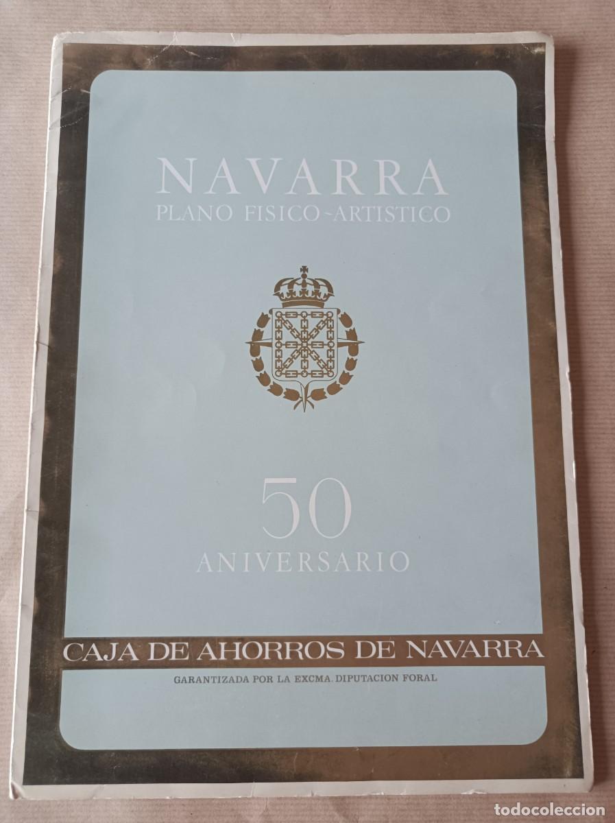 Mapas contempor&aacute;neos: NAVARRA PLANO F&Iacute;SICO ART&Iacute;STICO 50 ANIVERSARIO CAJA DE AHORROS DE NAVARRA