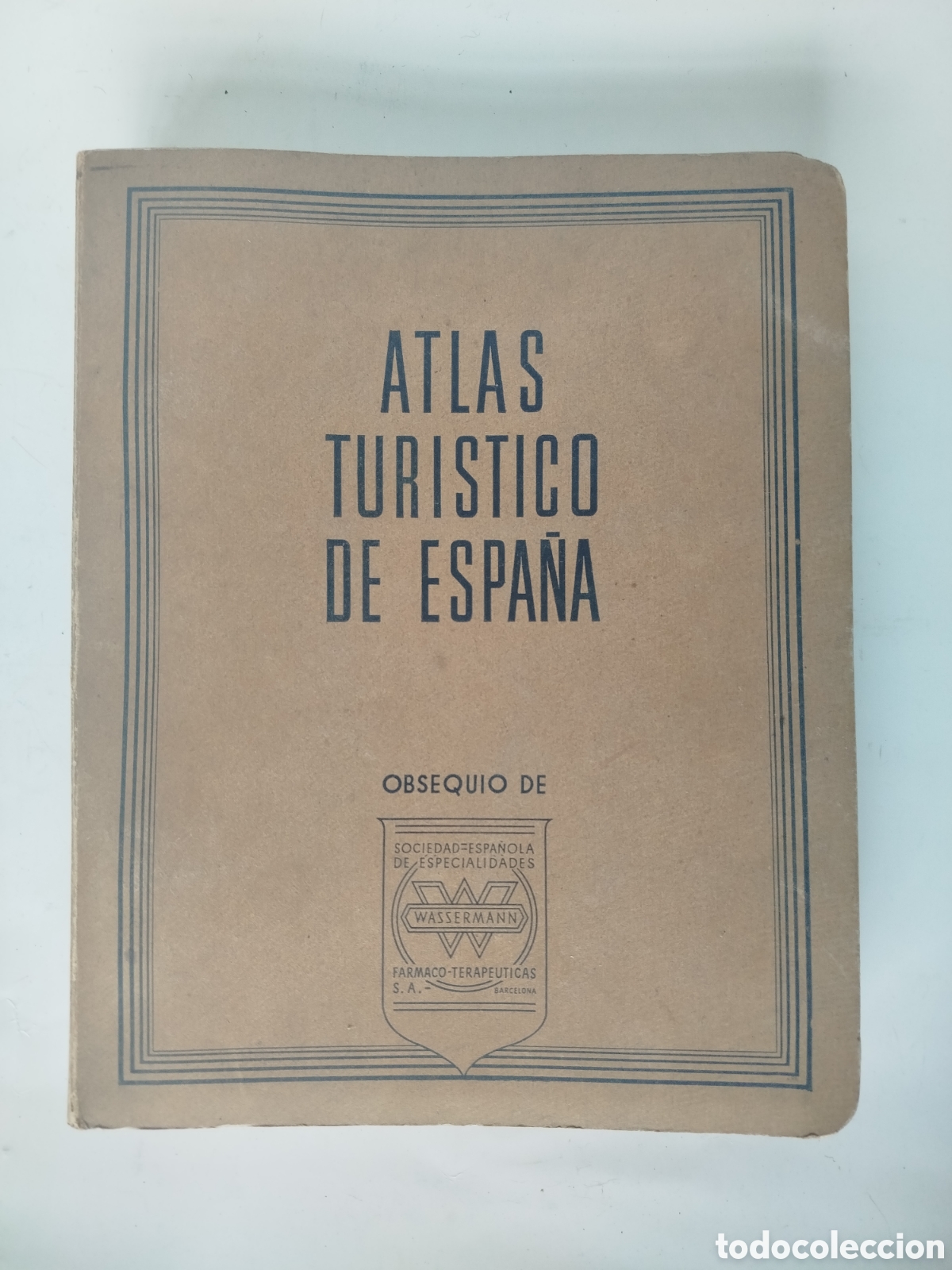 Mapas contempor&aacute;neos: ATLAS TUR&Iacute;STICO DE ESPA&Ntilde;A OBSEQUIO DE WASSERMANN.