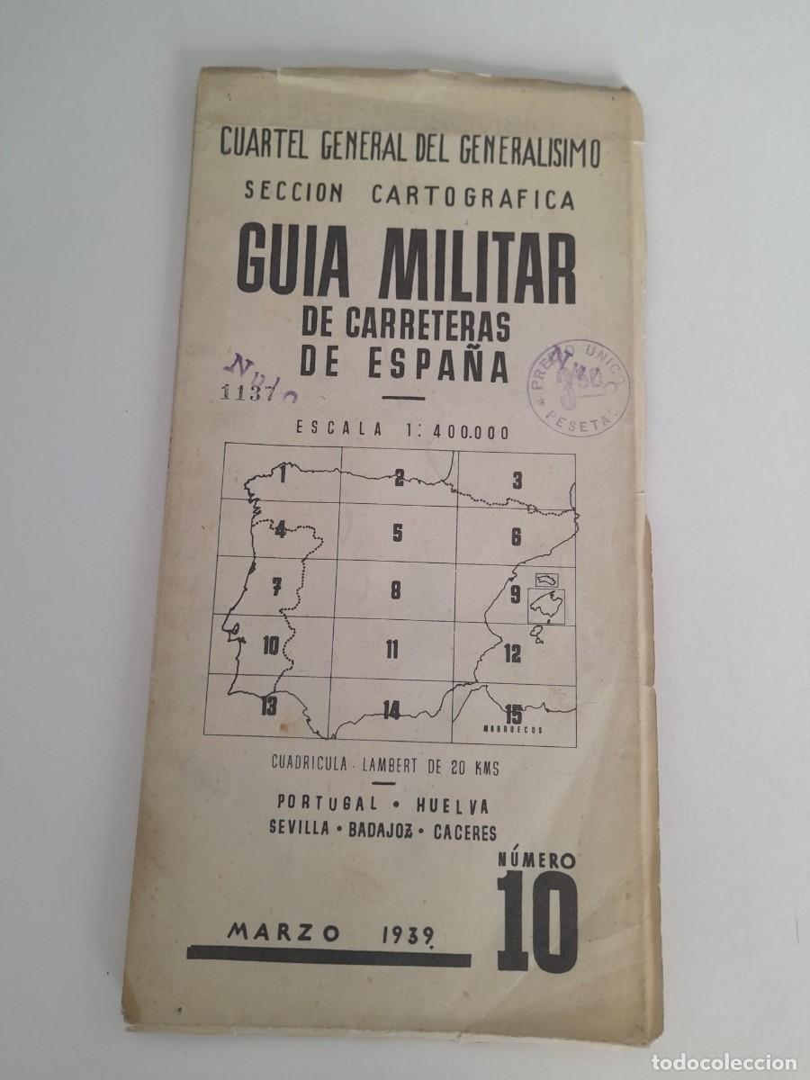 Mapas contempor&aacute;neos: Gu&iacute;a militar carreteras de Espa&ntilde;a, n&deg; 10, 1939