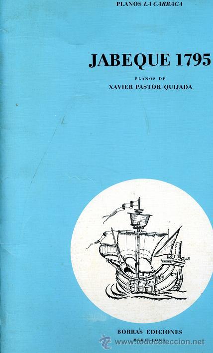Maquetas: JABEQUE 1795 PLANOS DE XAVIER PASTOR QUIJADA para construcci&oacute;n a escala 1: 75