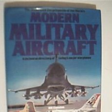 Maquetas: * THE ILUSTRATED ENCYCLOPEDIA OF THE WORLD´S. MODERN MILITARY AIRCRAFT.LONDON, 1977