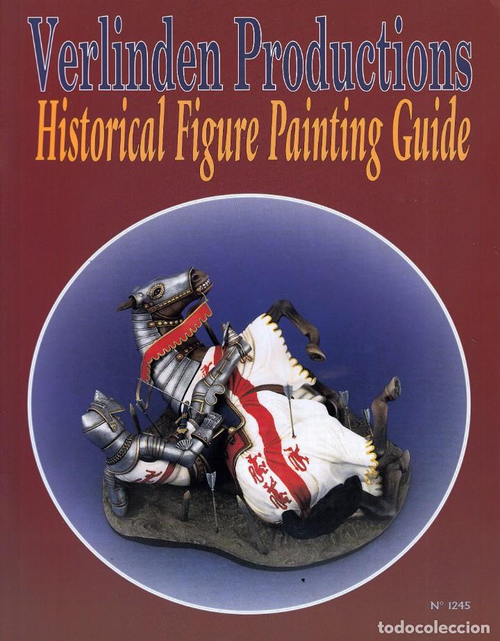 Maquetas: VERLINDEN HISTORICAL FIGURE PAINTING GUIDE - Foto 1