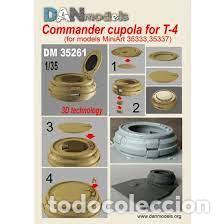 Maquetas: DAN MODELS - COMMANDER CUPULA FOR T-4 1/35 35261 - Foto 1
