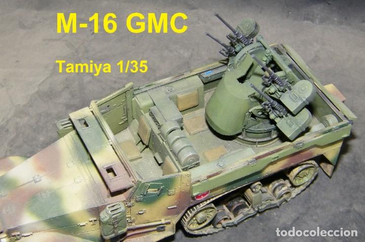 Maquetas: M-16 GMC espa&ntilde;ol, Tamiya 1/35 - Foto 6