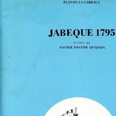 Macchiette: JABEQUE 1795 PLANOS DE XAVIER PASTOR QUIJADA ESCALA 1: 75 NI OFERTA