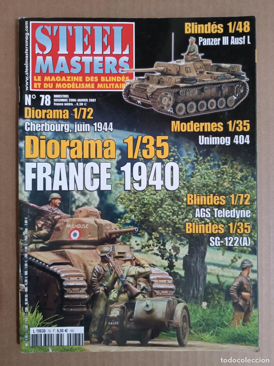 Maquetas: REVISTA STEEL MASTER N&ordm; 78 A&Ntilde;O 2007. PANZER III AUSF L. UNIMOG 404. AGS TELEDYNE. SG-122 (A). FRANCE