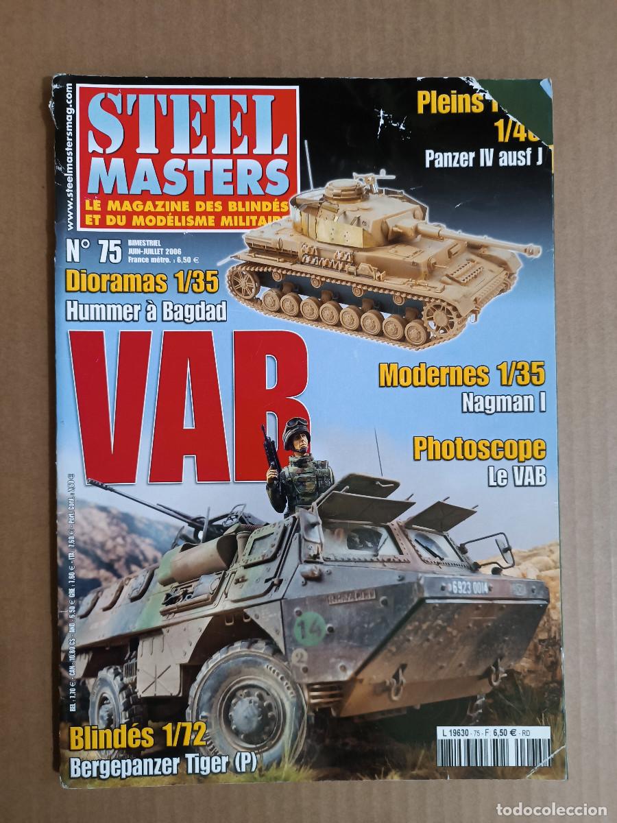 Maquetas: REVISTA STEEL MASTER N&ordm; 75 A&Ntilde;O 2006. PANZER IV AUSF J. NAGMAN I. LE WAN. BERGEPANZER TIGER (P).