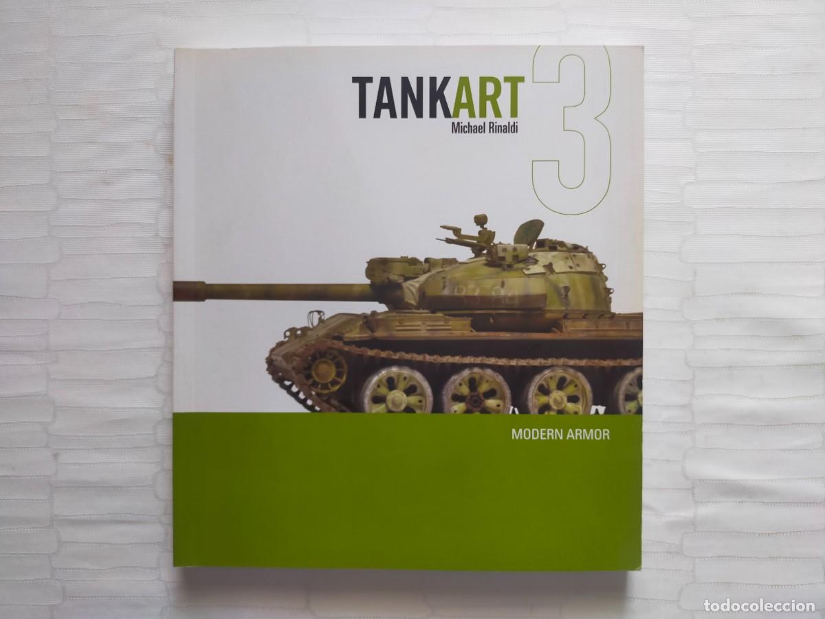 Maquetas: Libro Modelismo: TANKART 3 MODERN ARMOR. Tanques modernos. Michael Rinaldi, 1&ordf; Edic 2014 (En ingl&eacute;s)