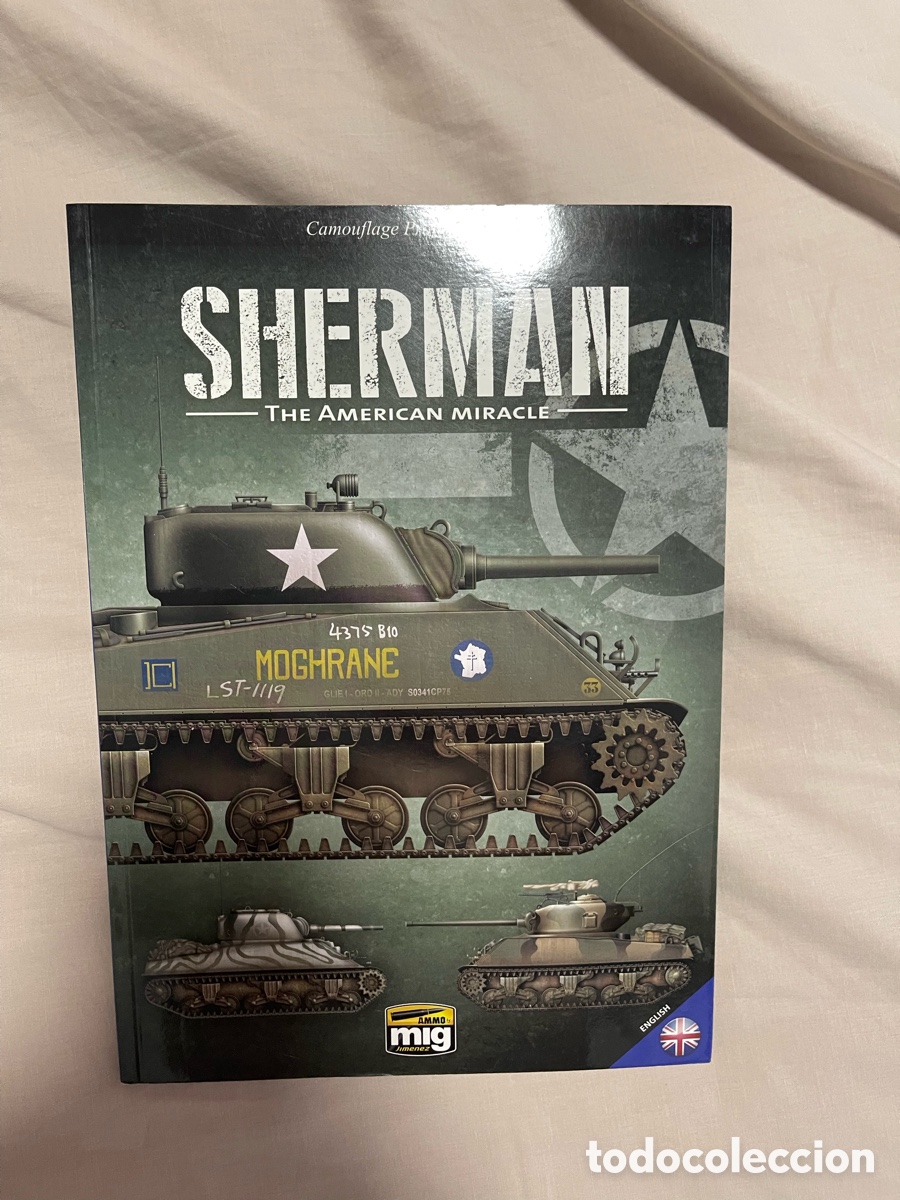 Maquetas: SHERMAN The American Miracle CAMOUFLAGE Profile Guide AMMO MIG libro gu&iacute;a maqueta 1:35 Walk Around