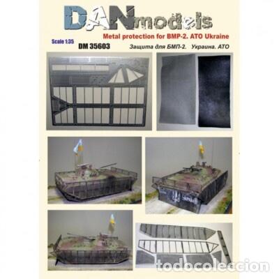Maquetas: DAN MODELS - FOTOGRABADO PROTECCIONES MET&Aacute;LICAS BMP-2 ATO UCRANIA 1/35 35603
