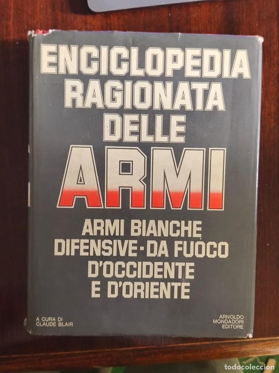 Maquetas: ENCICLOPEDIA RAGIONATA DELLE ARMI ARMI D'OCCIDENTE E D'ORIENTE Claude Blair Mondadori