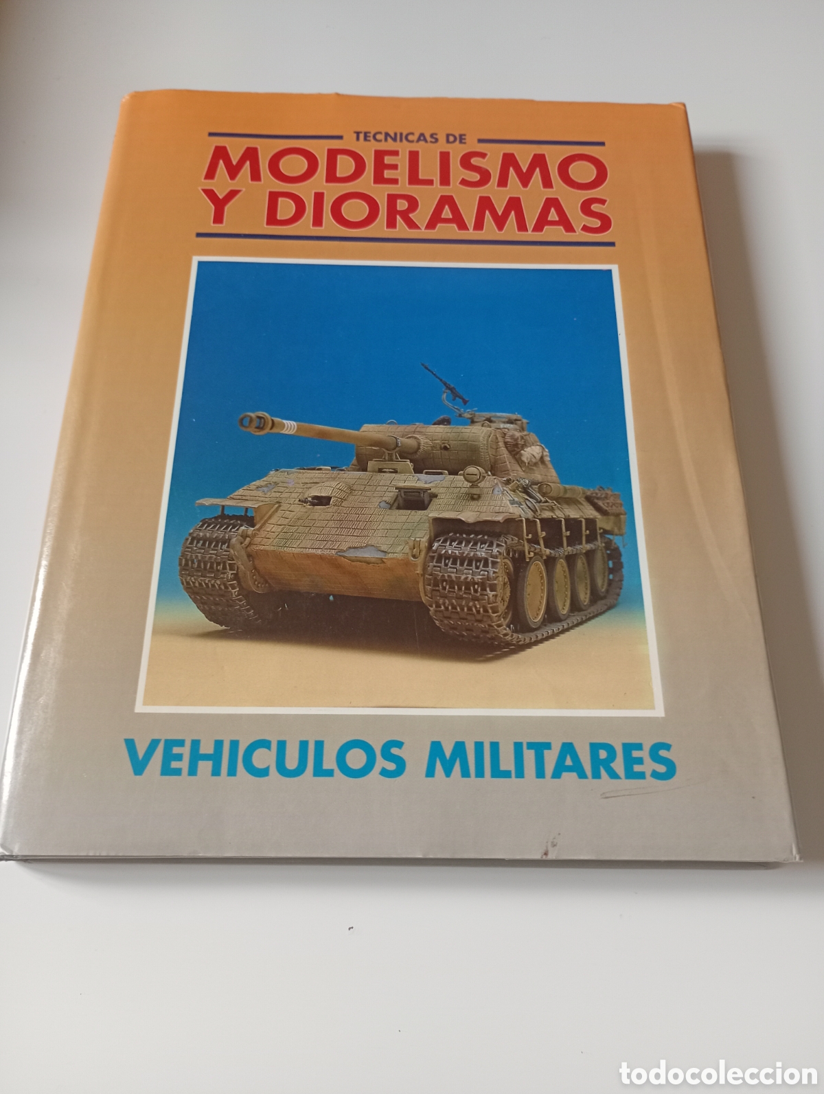 Maquetas: T&eacute;cnicas de modelismo y dioramas veh&iacute;culos militares