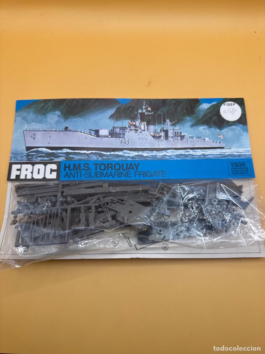Models: FROG HMS Torquay F43 &mdash; Escala 1:500