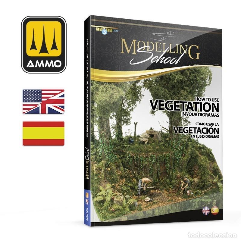 Maquetas: AMMO - MODELLING SCHOOL - C&Oacute;MO USAR LA VEGETACI&Oacute;N EN TUS DIORAMAS (BILING&Uuml;E) 6254
