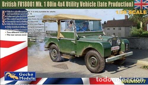 Maquetas: GECKO - British FV18001 Mk.1 80in 4x4 Utility Vehicle Late 1/35 35GM0077