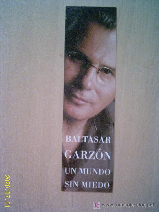 Coleccionismo marcap&aacute;ginas: MARCAP&Aacute;GINAS. BALTASAR GARZ&Oacute;N. SIN MIEDO - Foto 1