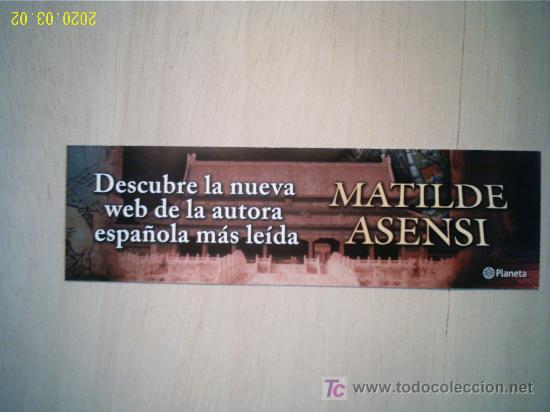 Coleccionismo marcap&aacute;ginas: MARCAP&Aacute;GINAS: MATILDE ASENSI. EDITORIAL PLANETA - Foto 1