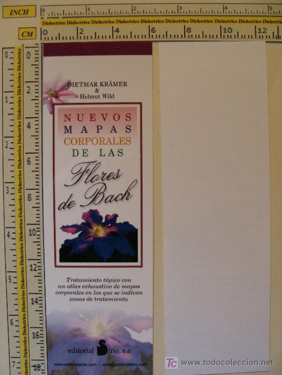 Sammeln von Lesezeichen: MARCAP&Aacute;GINAS DE LITERATURA: NUEVOS MAPAS CORPORALES DE LAS FLORES DE BACH. DIETMAR K. PERFECTO.