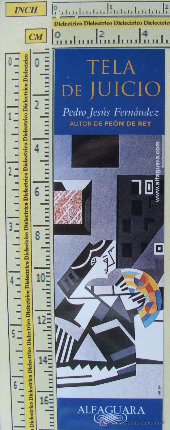 Collezionismo Segnalibri: MARCAP&Aacute;GINAS DE LITERATURA. TELA DE JUICIO. PEDRO JES&Uacute;S FERN&Aacute;NDEZ. PERFECTO.