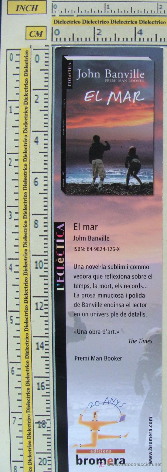 Collezionismo Segnalibri: MARCAP&Aacute;GINAS DE LITERATURA. EL MAR. JOHN BANVILLE. CATAL&Aacute;N. PERFECTO.