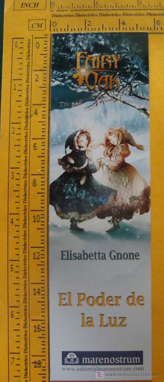 Collectables Bookmark: MARCAP&Aacute;GINAS LITERARIO: EL PODER DE LA LUZ. FAIRY OAK. ELISABETTA GNONE. PERFECTO.