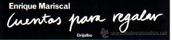 Coleccionismo marcap&aacute;ginas: CUENTOS PARA REGALAR / ENRIQUE MARISCAL - Foto 1