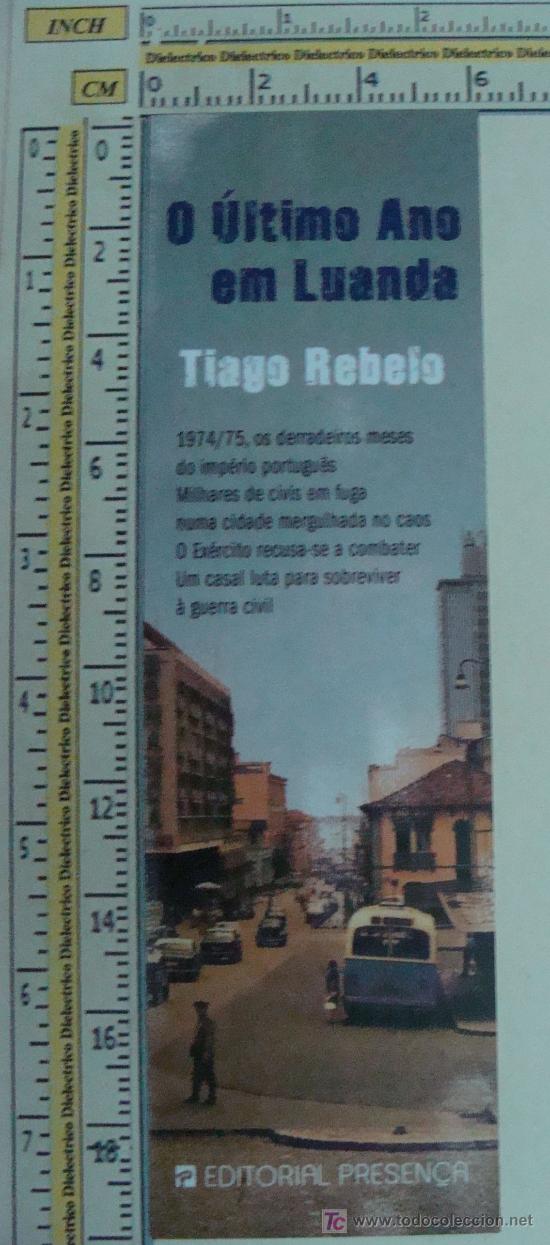 Collezionismo Segnalibri: 2 MARCAP&Aacute;GINAS DE PORTUGAL. LITERATURA. O ULTIMO ANO EM LUANDA. TIAGO REBELO.