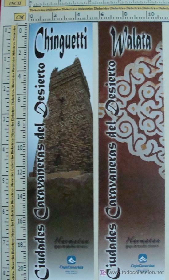 Sammeln von Lesezeichen: MARCAP&Aacute;GINAS DE TURISMO. CIUDADES CARAVANERAS DEL DESIERTO. CHINGUETTI. PERFECTO.