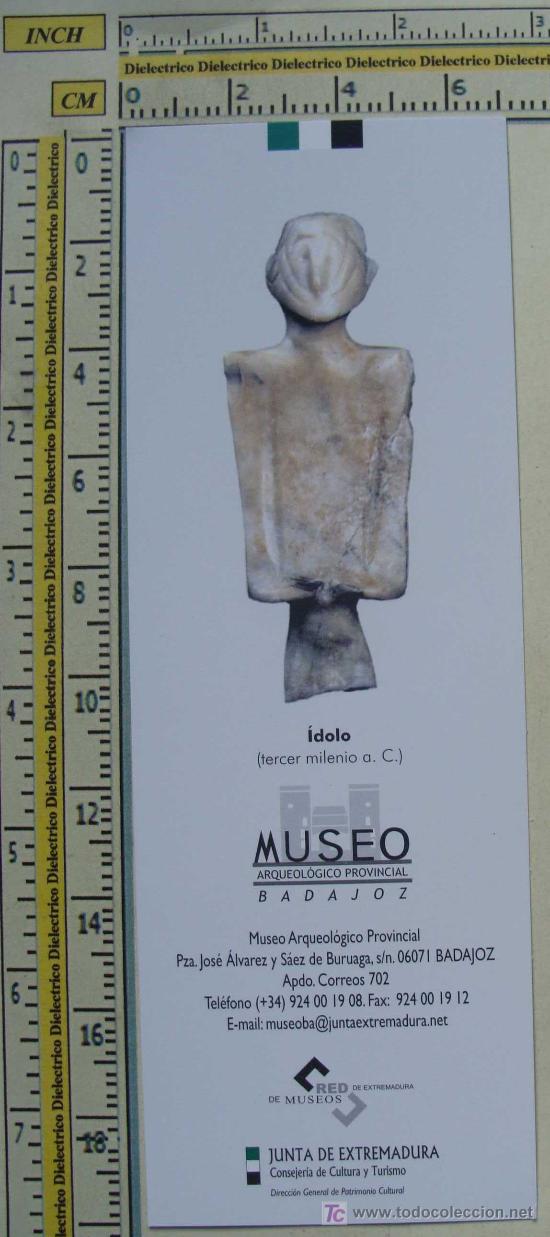 Coleccionismo Marcap&aacute;ginas: MARCAP&Aacute;GINAS DE TURISMO. MUSEO DE BADAJOZ. EXTREMADURA. &Iacute;DOLO 3000 A.C. PERFECTO.